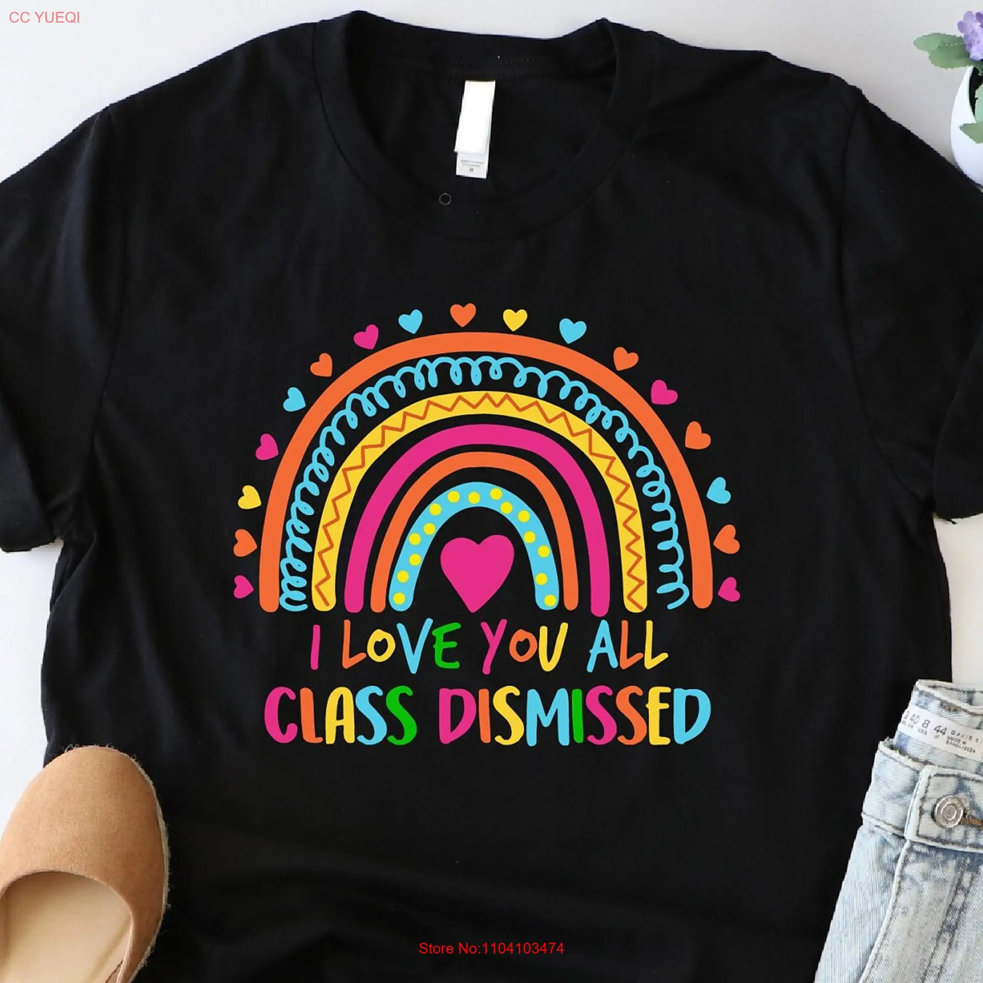 I Love You All Class Dismissed T Shirt Teacher Summer Life Funny End Of The School Year Mode Girl long or short sleeves