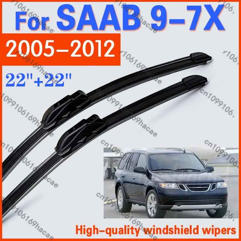 Car Wiper Blades For SAAB 9-7X 2005-2012 Soft Rubber Windshield Windscreen Front Window Blades 22"+22" Well-made Car Accessories
