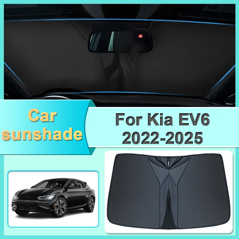 

Car Sunshade For Kia EV6 Accessories CV 2022 2023 2024 2025 Car Parasols Sunscreen Shade Heat Insulation Sun Protection Visor