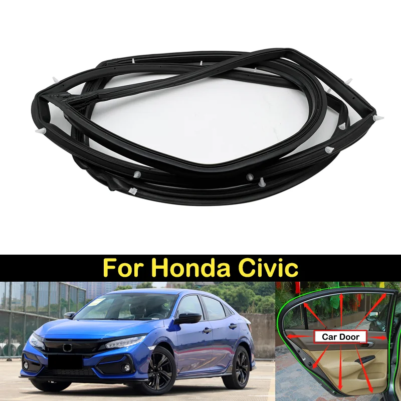 

DECHO Car Outside Door seal rubber sealing tape strips For Honda Civic 2006-2009 2010 2011 2012 2013 2014 2015 2016 2017-2020