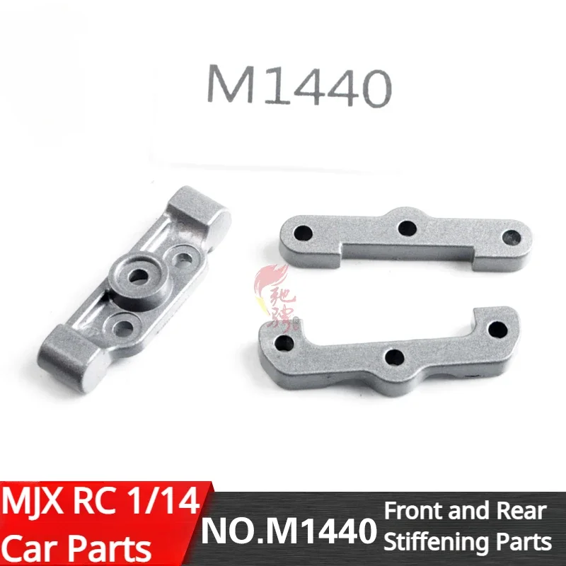 

MJX 14301 14302 1/14 RC Car General Accessories M1440 Front and Rear Stiffening Parts