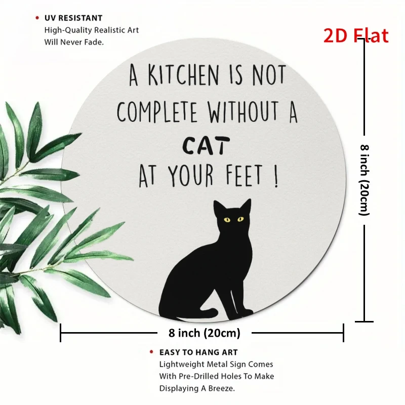 2D flat printing, a kitchen is incomplete without a cat, metal plaque design, suitable for home, office, bedroom decoration, cof
