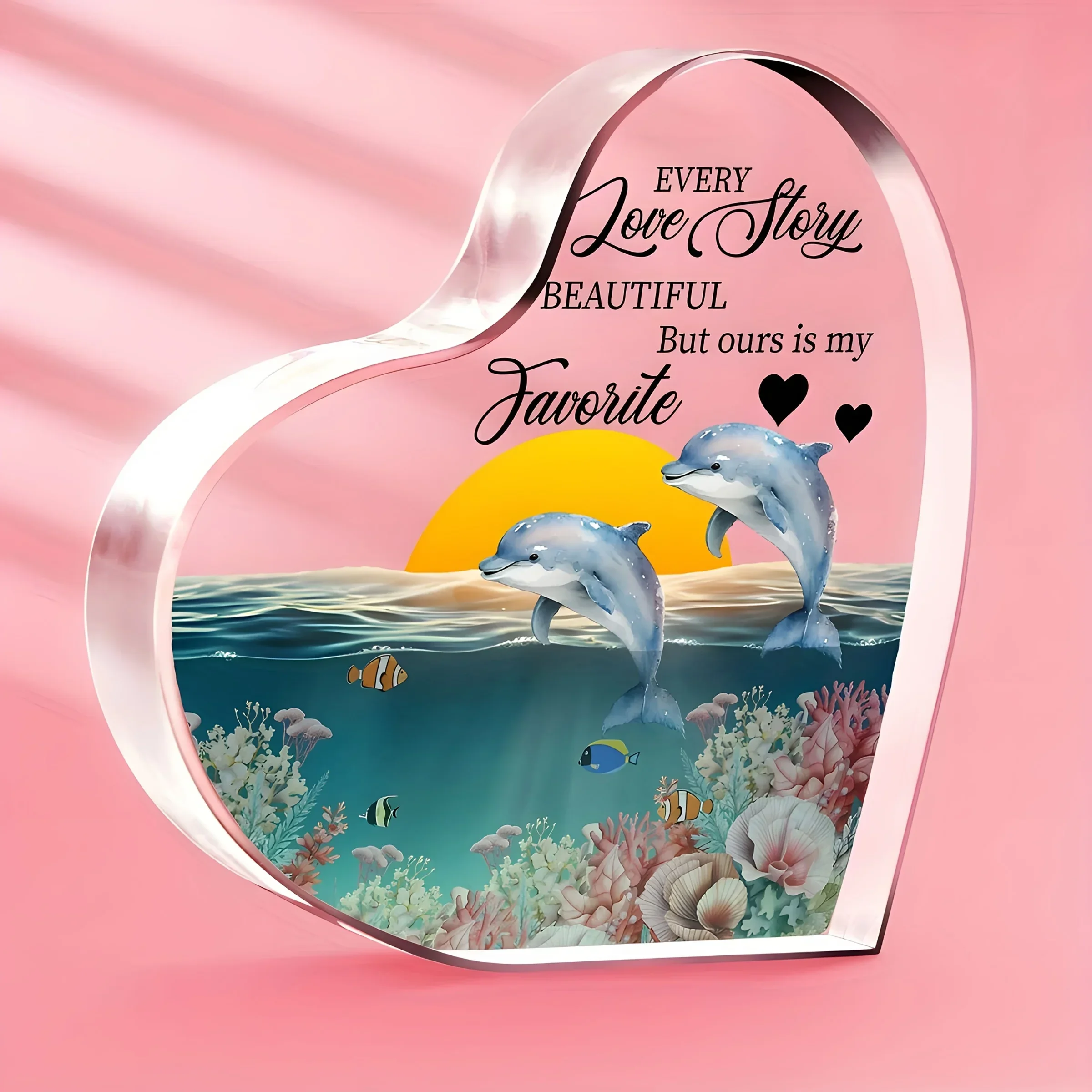 Heart Acrylic Plaque Two Dolphins Sunset Ocean Every Love Story Is Beautiful Couple Desk Decor