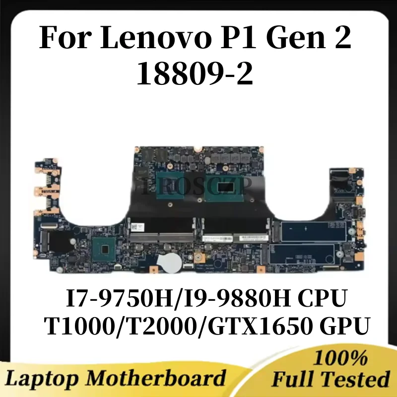 

18809-2 motherboard suitable for Lenovo X1 Extreme 2nd Gen/P1 Gen 2 laptop I7 I9-9TH CPU GPU: T1000/T2000/GTX1650 100% test OK
