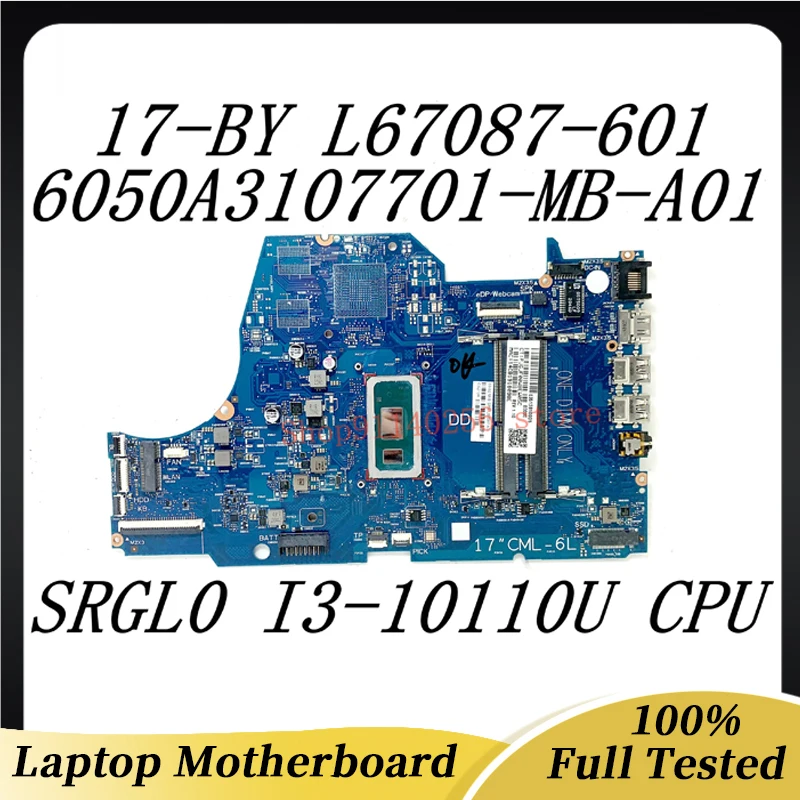 

For HP 17-BY Laptop Motherboard 6050A3107701-MB-A01(A1) L67087-001 L67087-501 L67087-601 With SRGL0 I3-10110U CPU 100% Tested OK