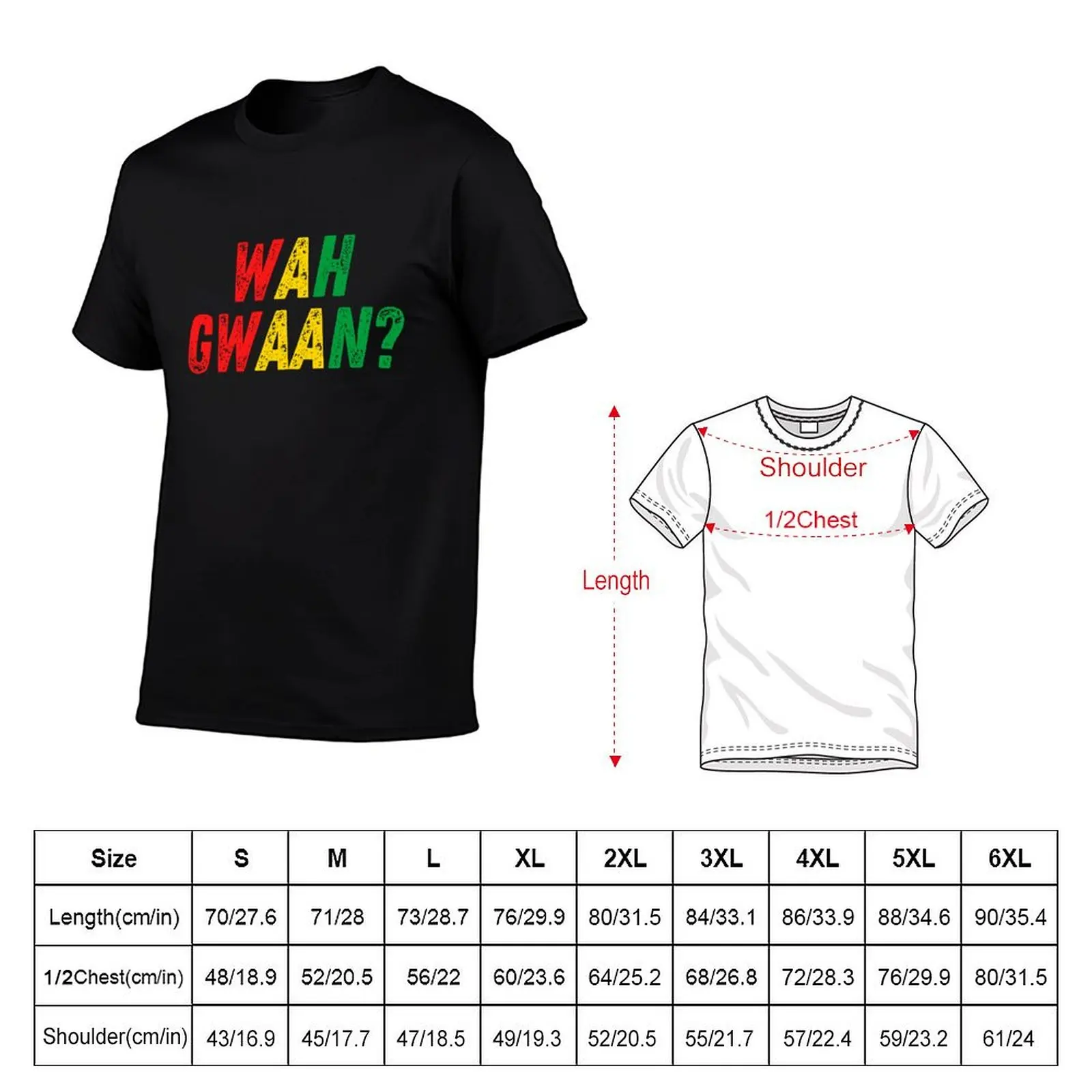 Wah Gwaan Jamaican Patois Slang for What's up Reggae Rasta Colors T-Shirt t shirt personalised T-Shirt