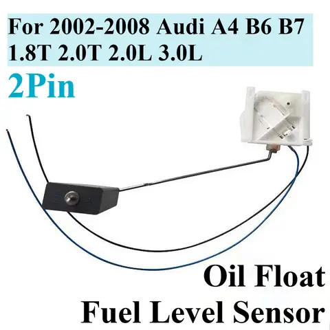 오일 레벨 플로트 Audi A4 B6 B7 1.8T 2.0T 2.0L 3.0L 자동차 연료 탱크 센서 미터 게이지 2002 2003 2004 2005 2006 2007 2008 2Pin