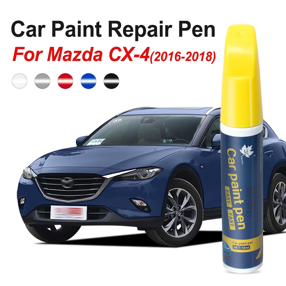 

For Mazda CX-4 CX 4 2016-2018 Car Touch Up Pen Scratch Repair Pen Car Paint Care Tools Trace Remover Car Accessories