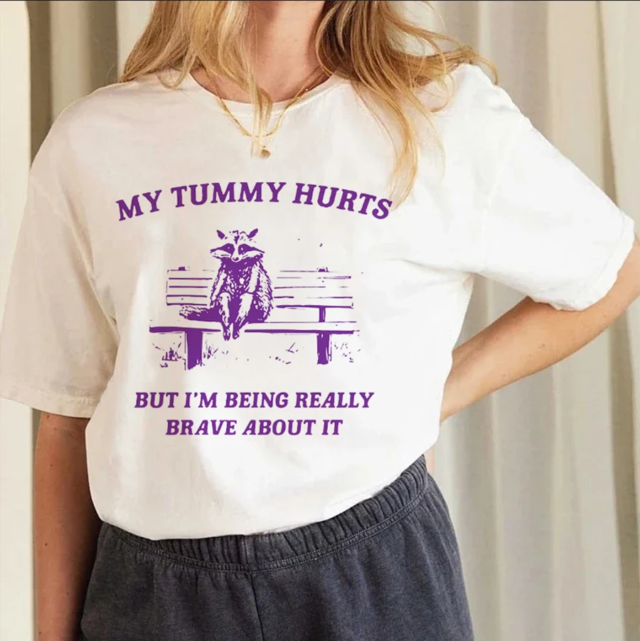 My Tummy Hurts But I‘m Being Really Brave About it T Shirt Women Funny Graphic T-Shirts Unisex Vintage Tops Short Sleeve Tees