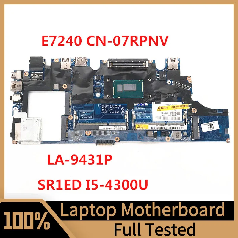 

CN-07RPNV 07RPNV 7RPNV Mainboard For Dell E7240 Laptop Motherboard VAZ50 LA-9431P With SR1ED I5-4300U CPU 100% Fully Tested Good