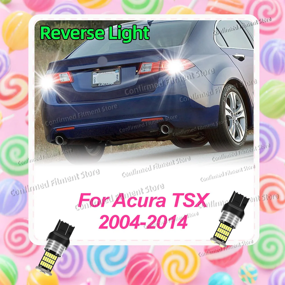 

2X W16W T15 Canbus светодиодный фонарь заднего хода 6000K для Acura TSX 2004-2014 2005 2006 2007 2008 2009 2010 2011 2012 2013