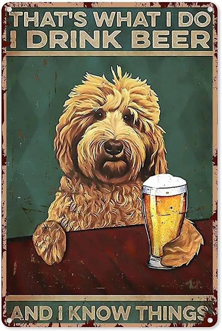 Man Cave Art Wall Decor Goldendoodle That‘S What I Do I Drink Beer and I Know Things Tin Sign Decoration Vintage Chic Metal Post