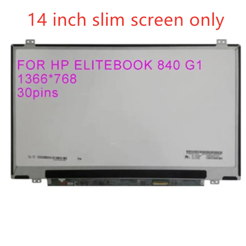 14.0'' LCD LED SCREEN for HP ELITEBOOK 840 G1for ideapad 110-14ISK 300-14IBR 120S-14IAP S130-14IGM Laptop MATRIX H