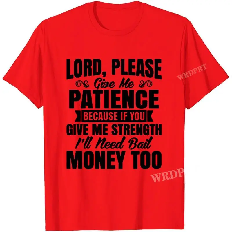 

'Lord, Please Give Me Patience' Funny Letter Print T-shirts Men and Women's Unisex Summer Fashion Casual Round Neck Tee Shirts