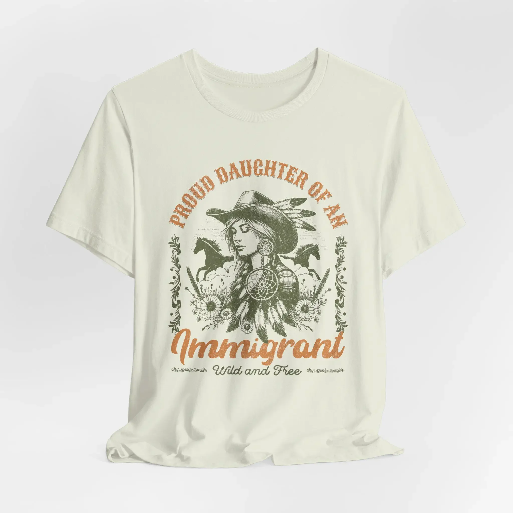 Proud Daughter of an Immigrant Cowgirl T Shirt Immigration ActivisT Pro Immigrants