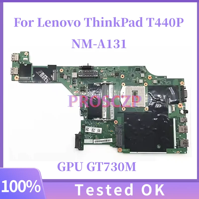 

NM-A131 For Lenovo ThinkPad T440P Laptop Motherboard With N14M-GS-S-A1 GPU.DDR3 100% Test