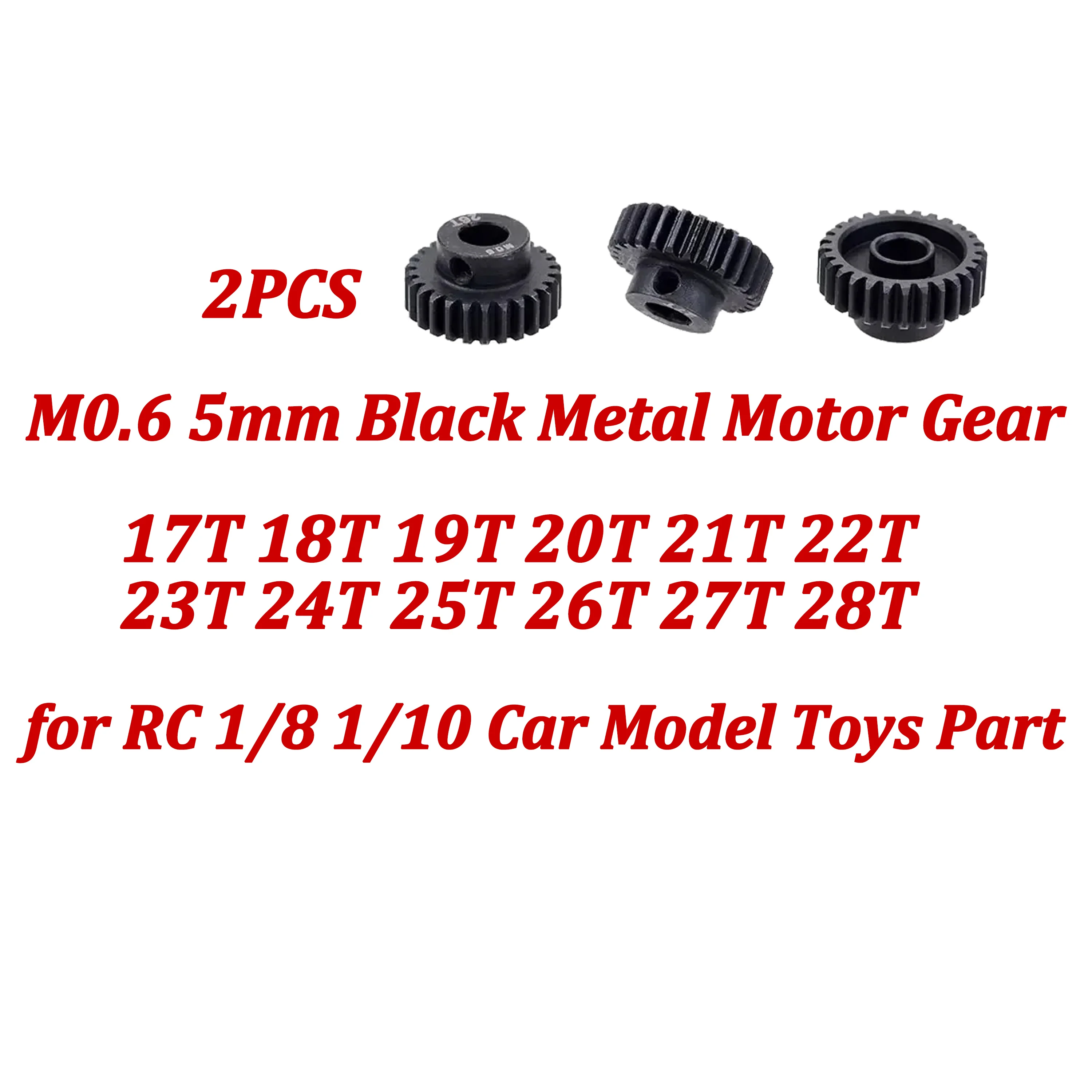 M0.6 5mm Black Metal Pinion Steel Motor Gear 17T 18T 19T 20T 21T 22T 23T 24T 25T 26T 27T 28T for RC 1/8 1/10 Car Model Toys Part