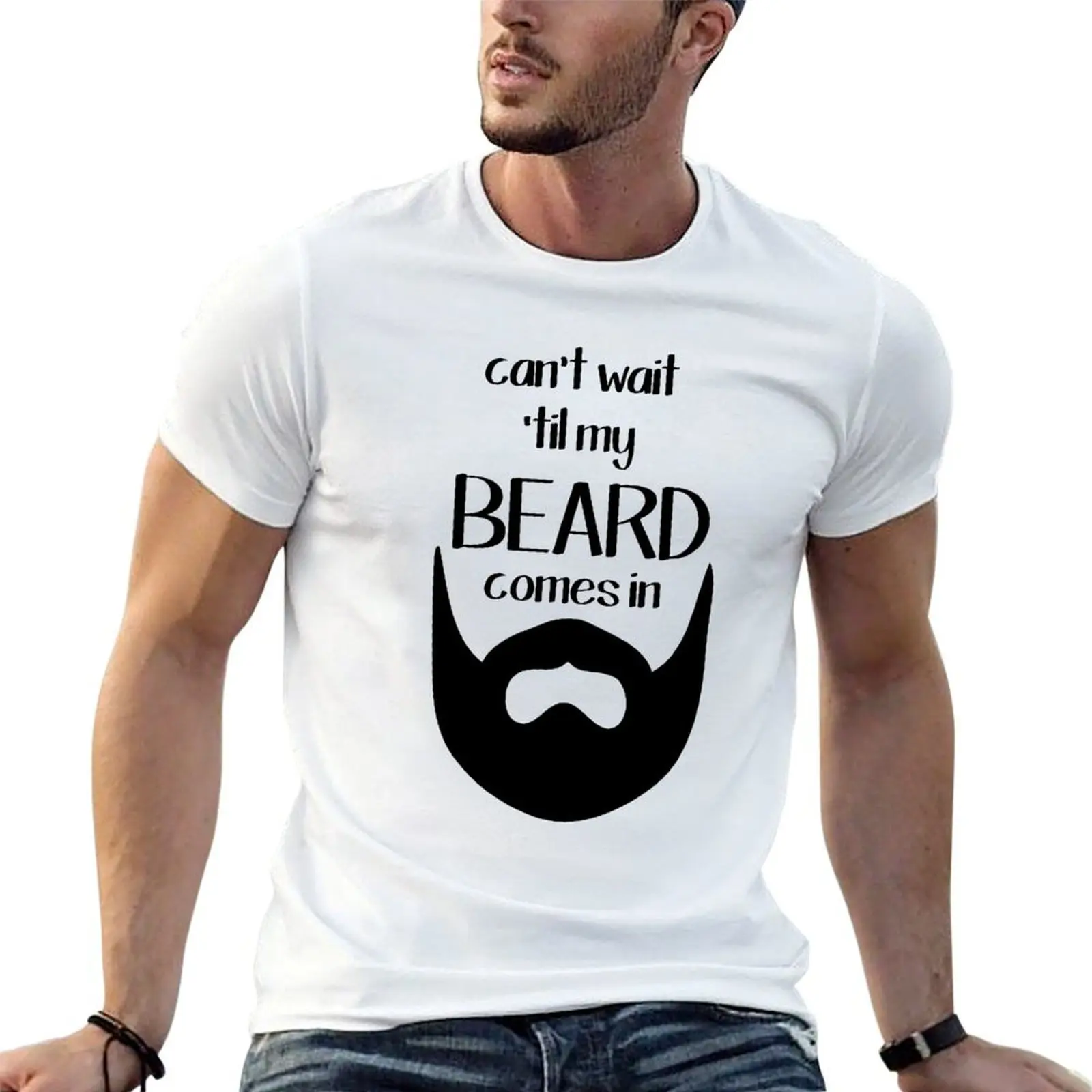 can't wait til my beard comes in T-Shirt street wear plus size tops t shirt for men