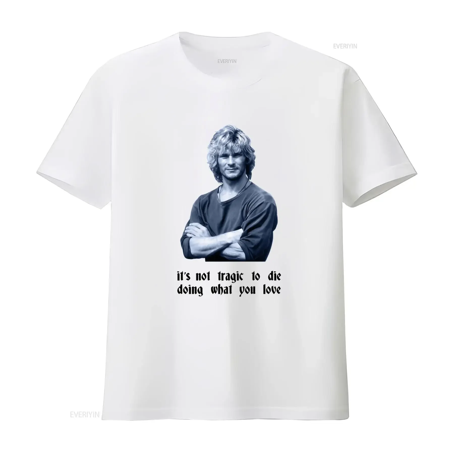 It's not tragic to die doing what you love T Shirt Point Break Casual  vintage Washed graphic Versatile Stylish Soft streetwear