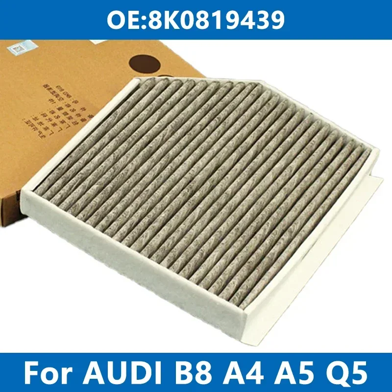 

Car Cabin Filter Air Conditioner 8K0819439 For AUDI B8 A4 S4 A5 S5 Q5 1.8TFSI 2.0TDI 2.7T 3.0T 3.2FSI quattro Activated Carbon