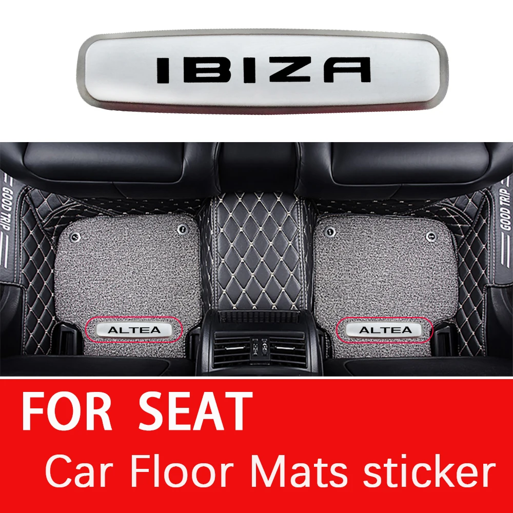 2 PCS For Seat TOLEDO TARRACO MII LEON IBIZA EXEO CORDOBA ATECA AROSA ARONA Altea ALHAMBRA Car Floor Mats Metal Emblem Stickers