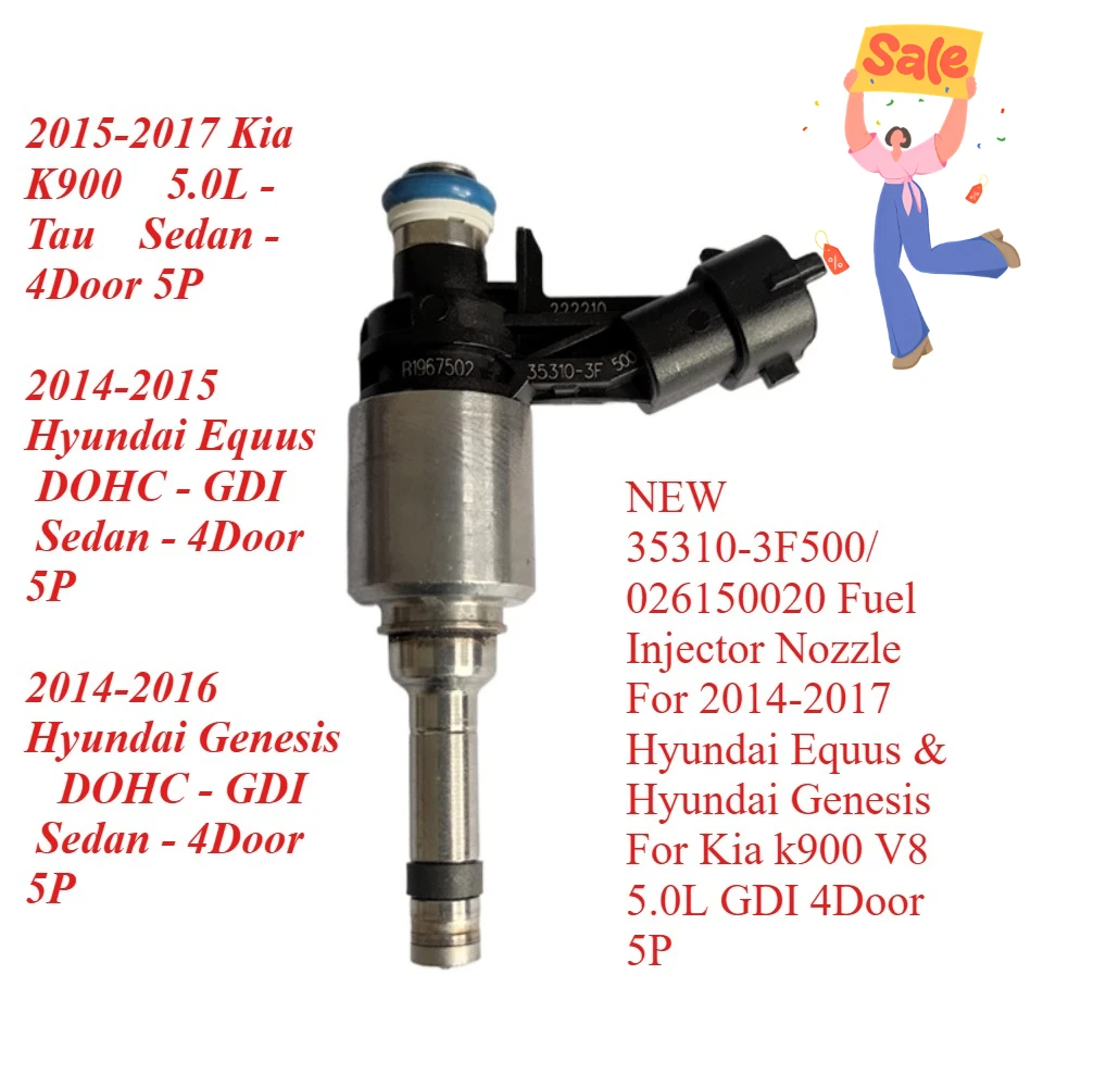

NEW 35310-3F500/ 026150020 Fuel Injector Nozzle For 2014-2017 Hyundai Equus & Hyundai Genesis For Kia k900 V8 5.0L GDI 4Door 5P