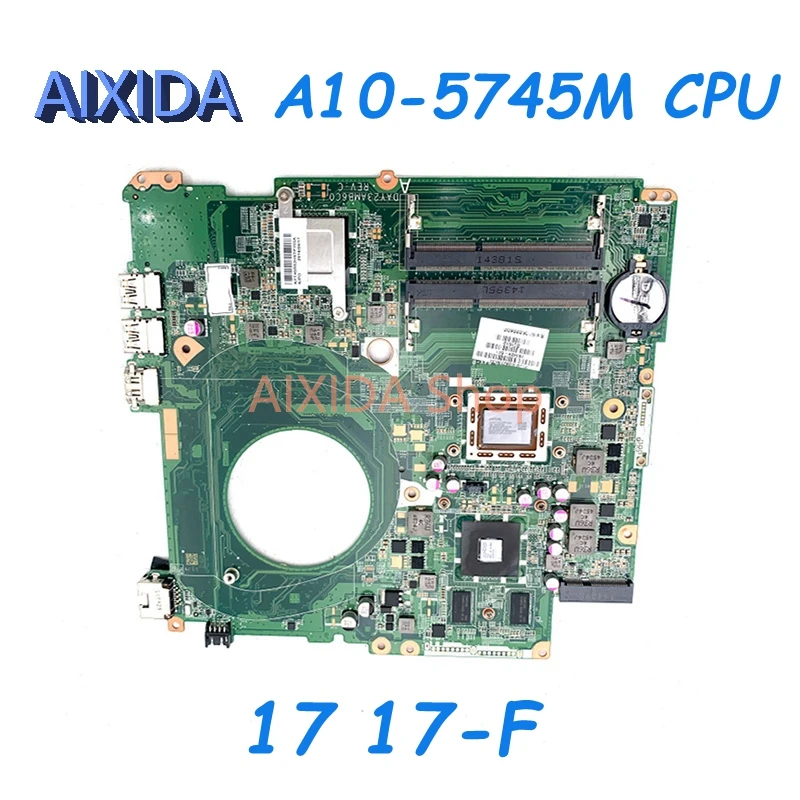 

AIXIDA 763428-501 763428-001 DAY23AMB6F0 For HP Pavilion 17 17-F Laptop Motherboard A10-5745M CPU R7 260M GPU DDR3 full tested