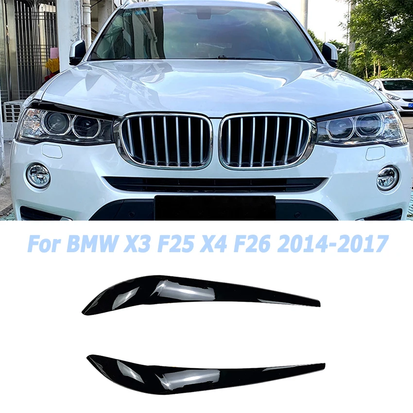 

Car Front Headlight Eyebrows for BMW X3 F25 X4 F26 2014 2015 2016 2017 2018 Front Eyelid Eyelash Auto Aftermarket Accessories