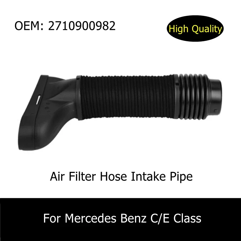 A 2710900982   A 2710900682   Auto luchtfilterslang inlaatpijp voor Mercedes Benz C/E-klasse 2710900982 2710900682