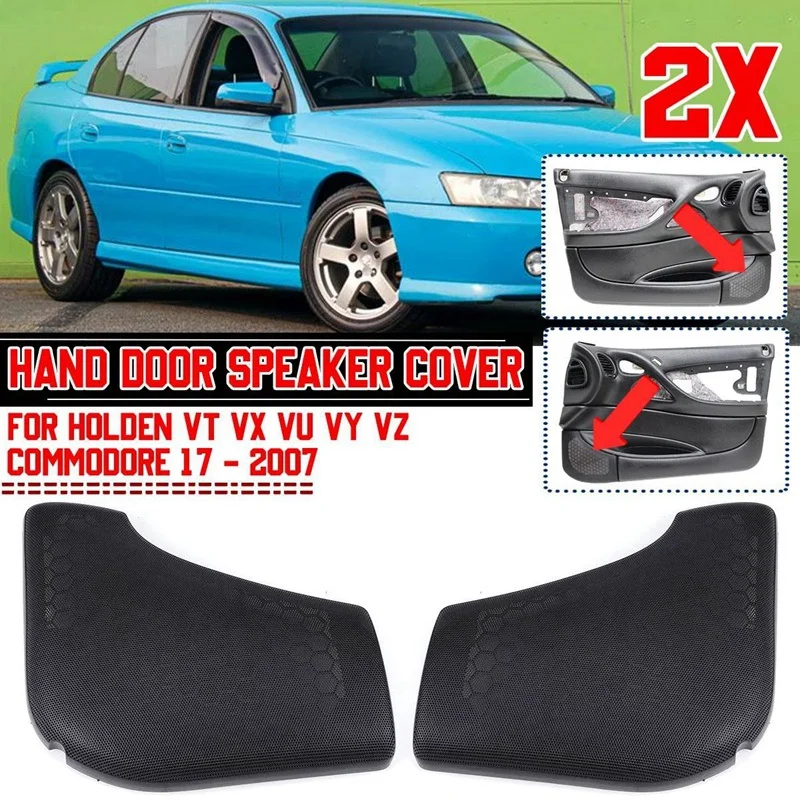 

Car Front Left+Right Inner Door Audio Horn Cover Trim Speaker Grille For Holden VT VX VU VY VZ Commodore 1997-2007