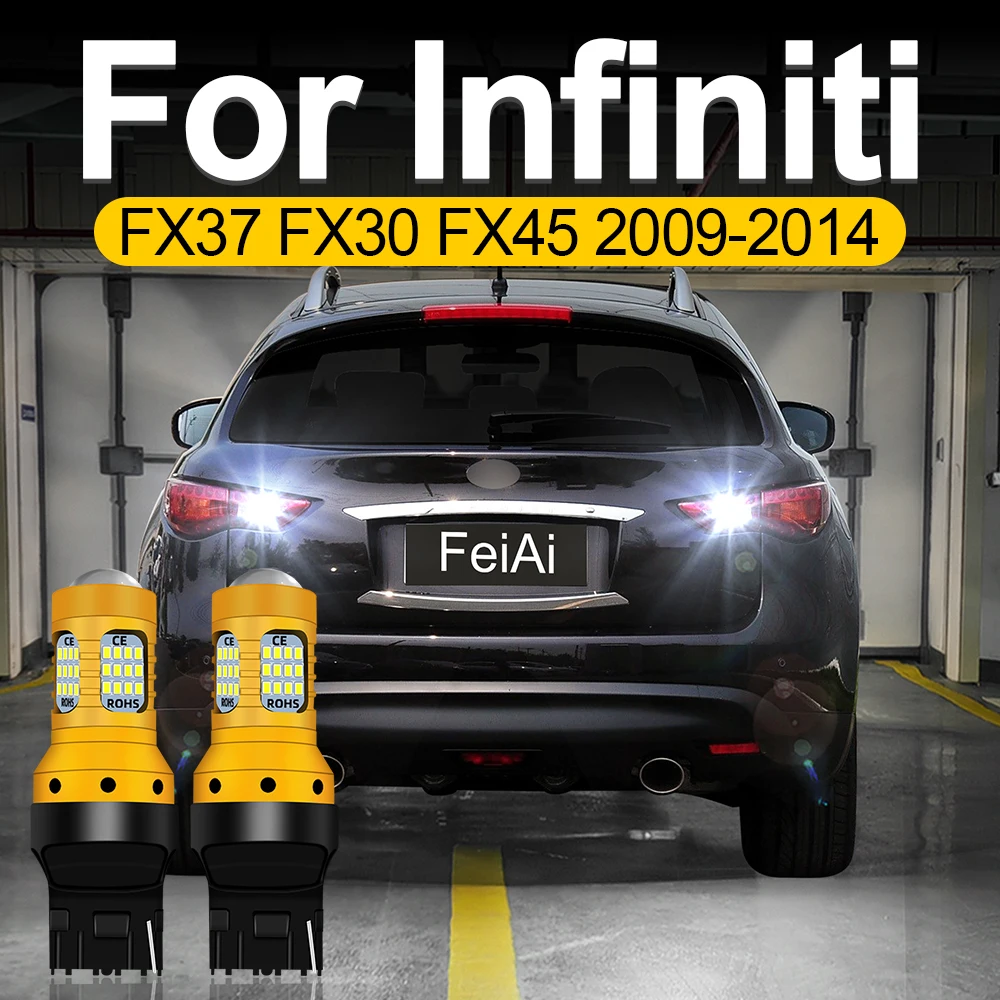 

Светодиодные фонари заднего хода для Infiniti FX37 FX30 FX45, аксессуары 2009, 2010, 2011, 2012, 2013, 2014, автомобильная лампа заднего хода, супер яркая