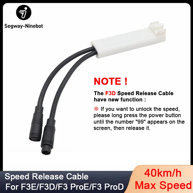 

Unlock Speed limit Line 40km/h for Ninebot by Segway F3 E/F3D/F3 ProE/F3 ProD E-Scooter Speed Breaking Cable Customized