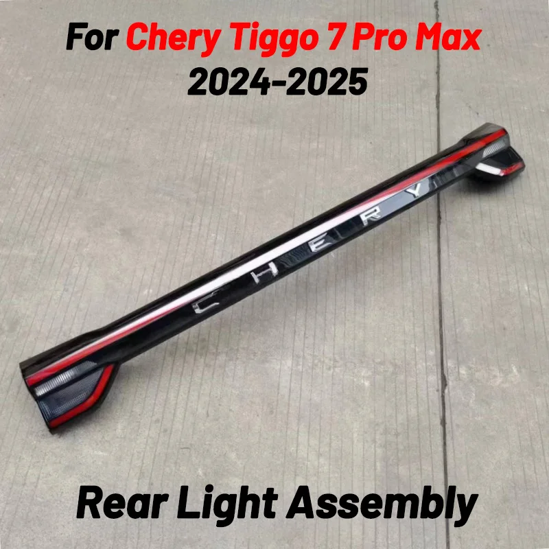 For Chery Tiggo 7 Pro Max 2024 2025 Rear Tail Light Lamp Assembly Brake Full-width Automobiles Parts Accesories Para Auto Tools