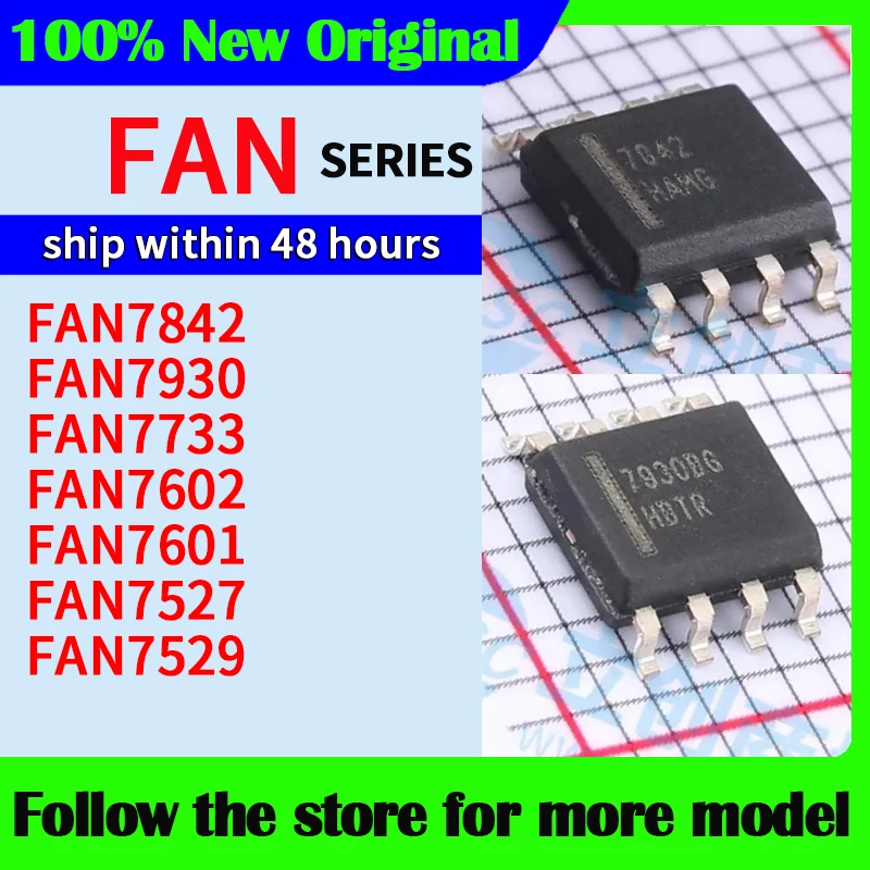 

FAN7842 FAN7930 FAN7733 FAN7602 FAN7601 FAN7527 FAN7529 In stock 48 hours ship