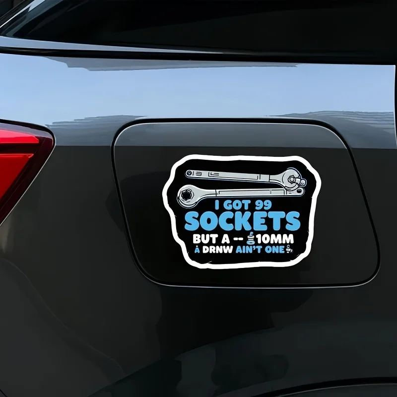 

1 шт., виниловая наклейка «I Got 99 Sockets But A 10MM Ain't One» с гаечным ключом-черная/синяя/белая юмористическая наклейка «сделай сам» для автомобиля, ноутбука