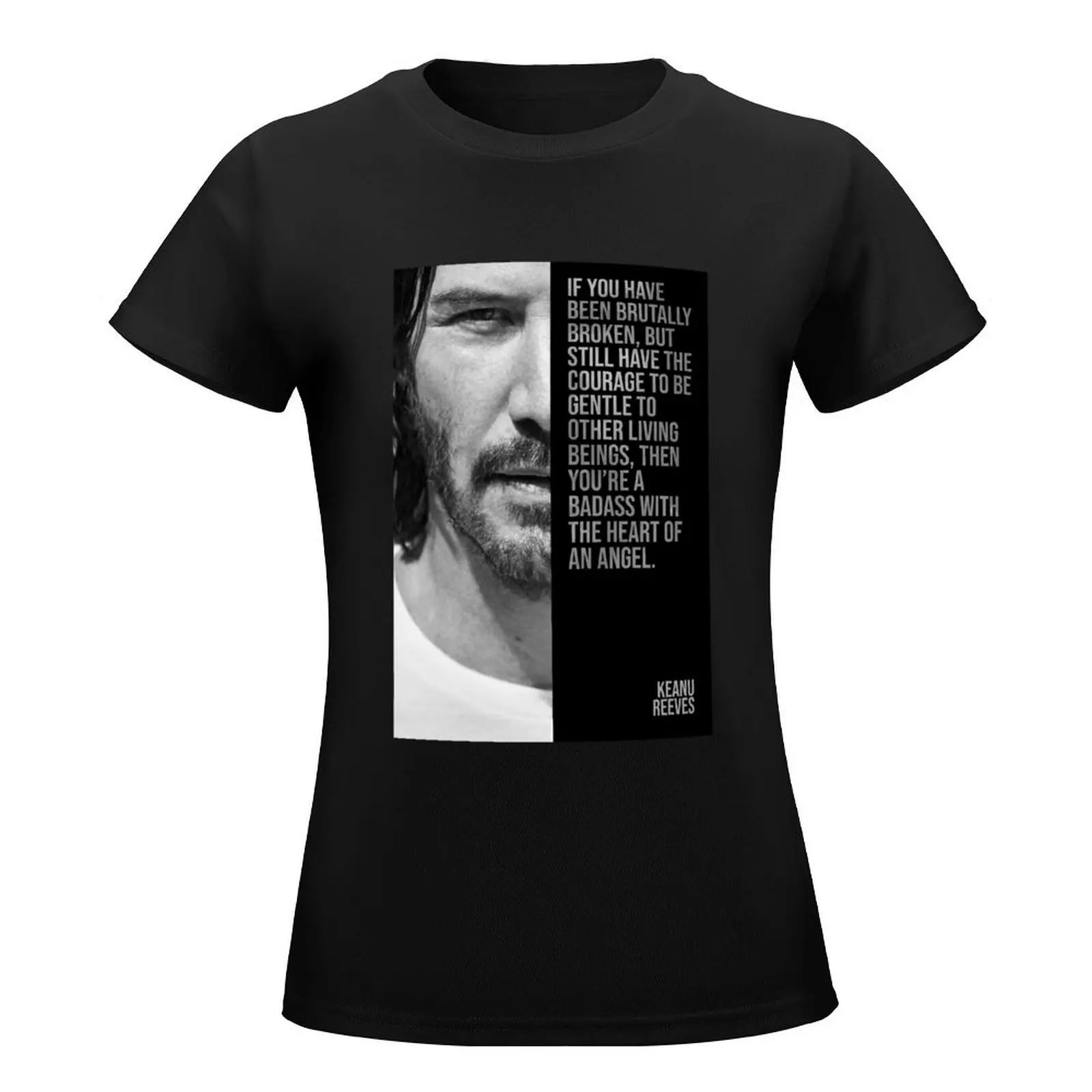 Keanu Quote #4 T-Shirt Short sleeve tee sports fans blanks new edition t-shirt dress for Women plus size sexy