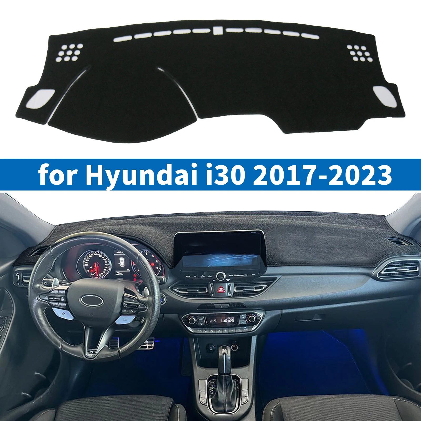 

Fit for Hyundai i30 2017 2018 2019 2020 2021 2022 2023 Car Dashboard Mat Dash Mat Dashmat Sunshade Protective Carpet