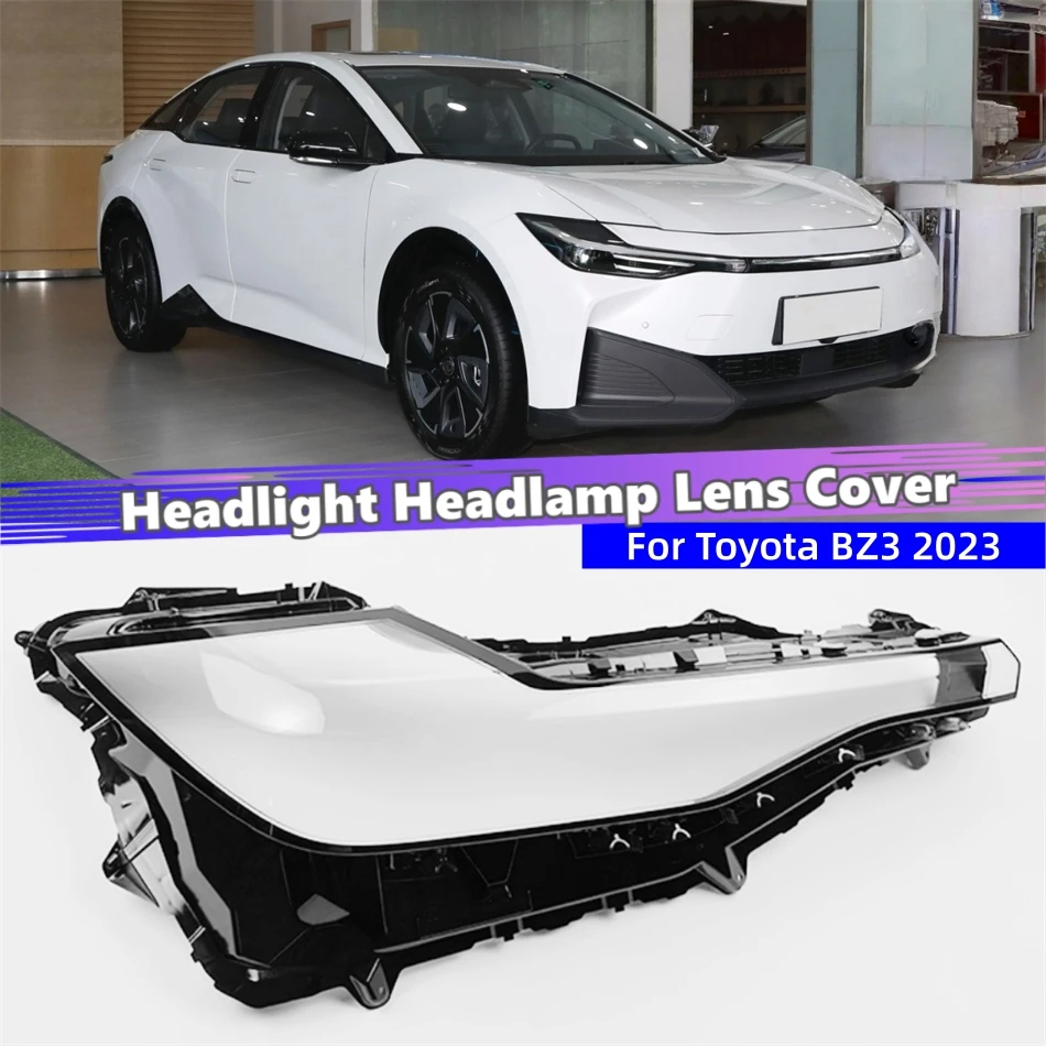 

For Toyota BZ3 2023 Auto Accessories Front Headlamp Cover Glass Headlight Car Front Headlight Lens Cover Lights Shell