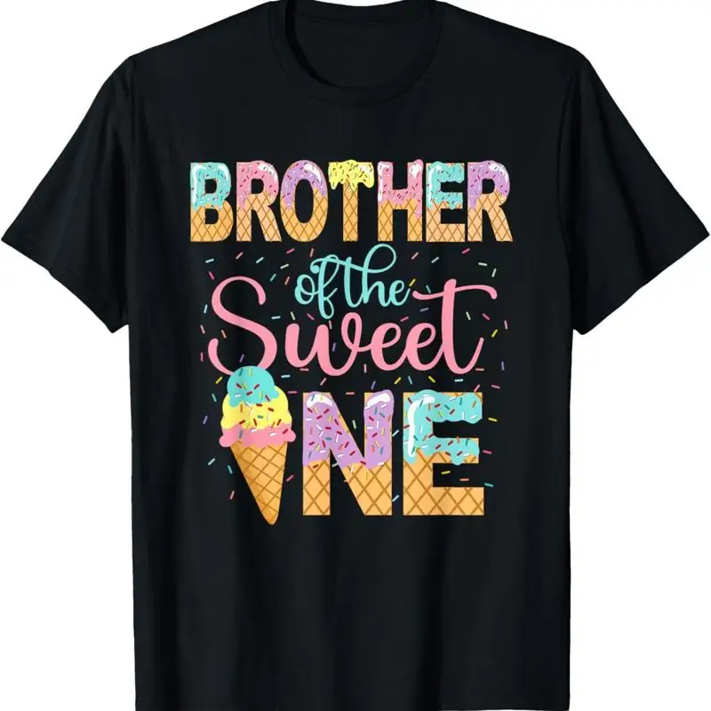 

Brother Of The Sweet One T Shirt 1St Birthday Ice Cream Lovers