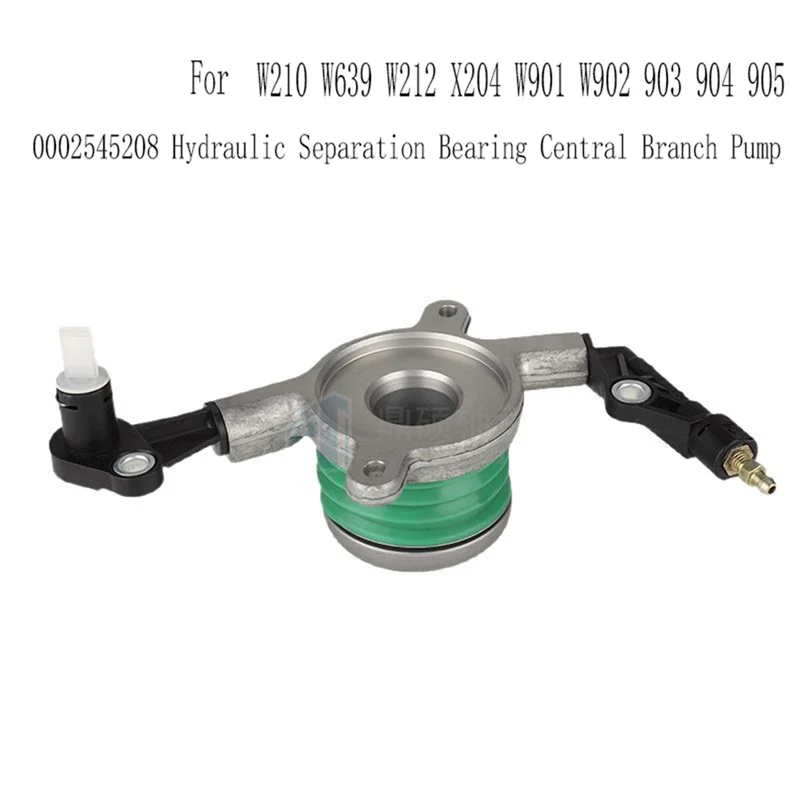 

Top Sale 0002545208 Hydraulic Separation Bearing Central Branch Pump For Mercedes Benz W210 W639 W212 X204 W901 W902 903 904 905