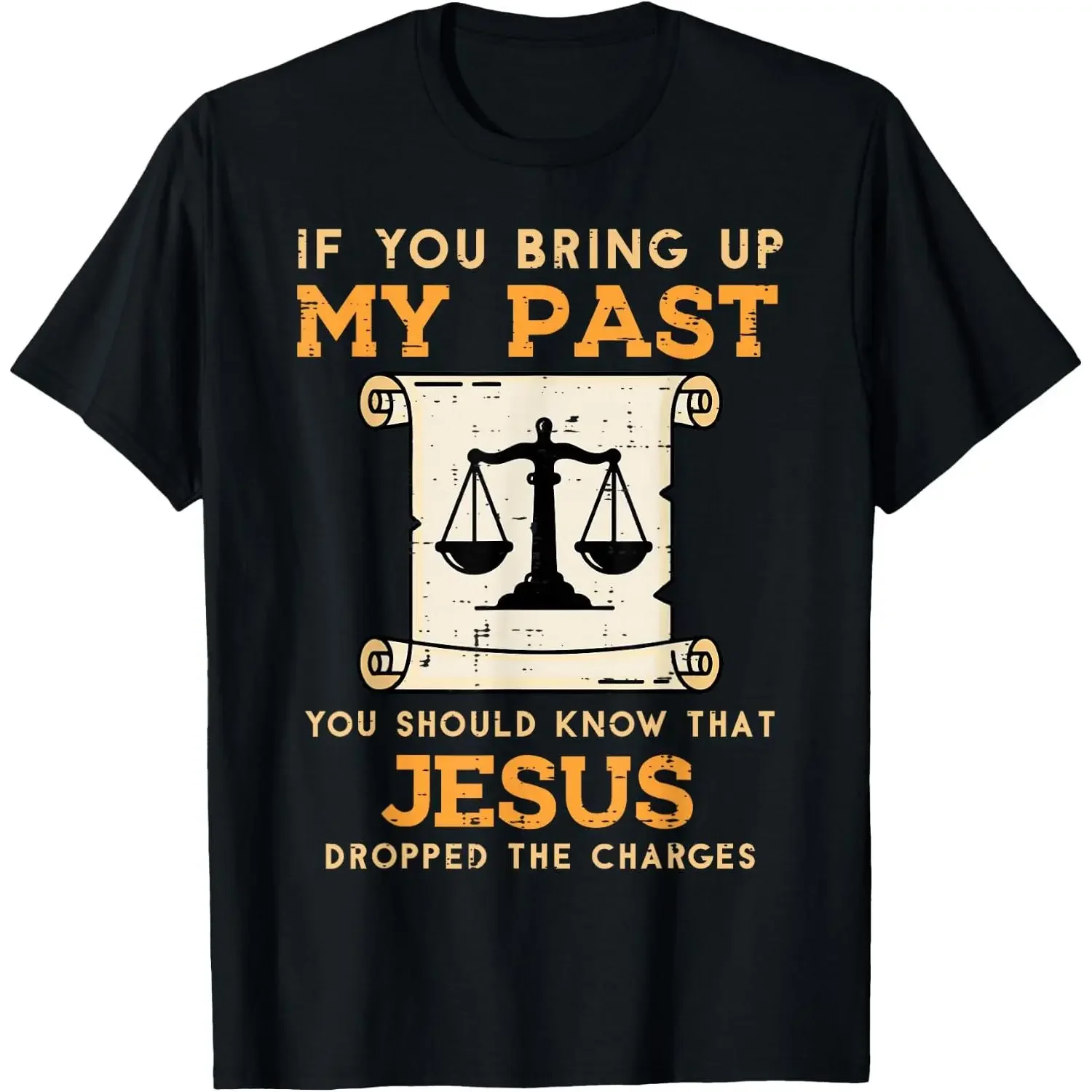 Bring Up My Past Jesus Christian Men Women Kids T-Shirt