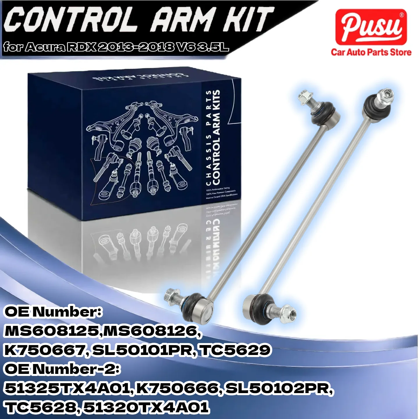 

Compatible Stabilizer Bar Link Kit - 2Pcs Front LH/RH for Acura RDX 2013-2018 V6 3.5L | OE Numbers TC5628, 51320TX4A01