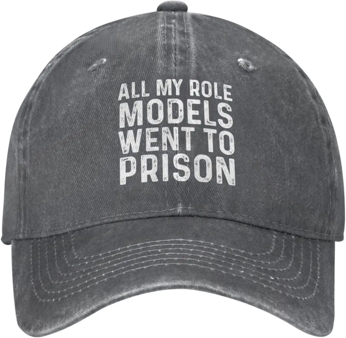 

All My Role Models Went to Prison Hat for Women Dad Hats Cute Hat