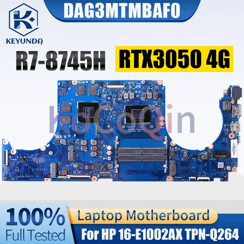 For HP 16-E1002AX TPN-Q264 Notebook Mainboard DAG3MTMBAF0 R7-8745H RTX3050 4G GN20-P1-A1 Laptop Motherboard Test