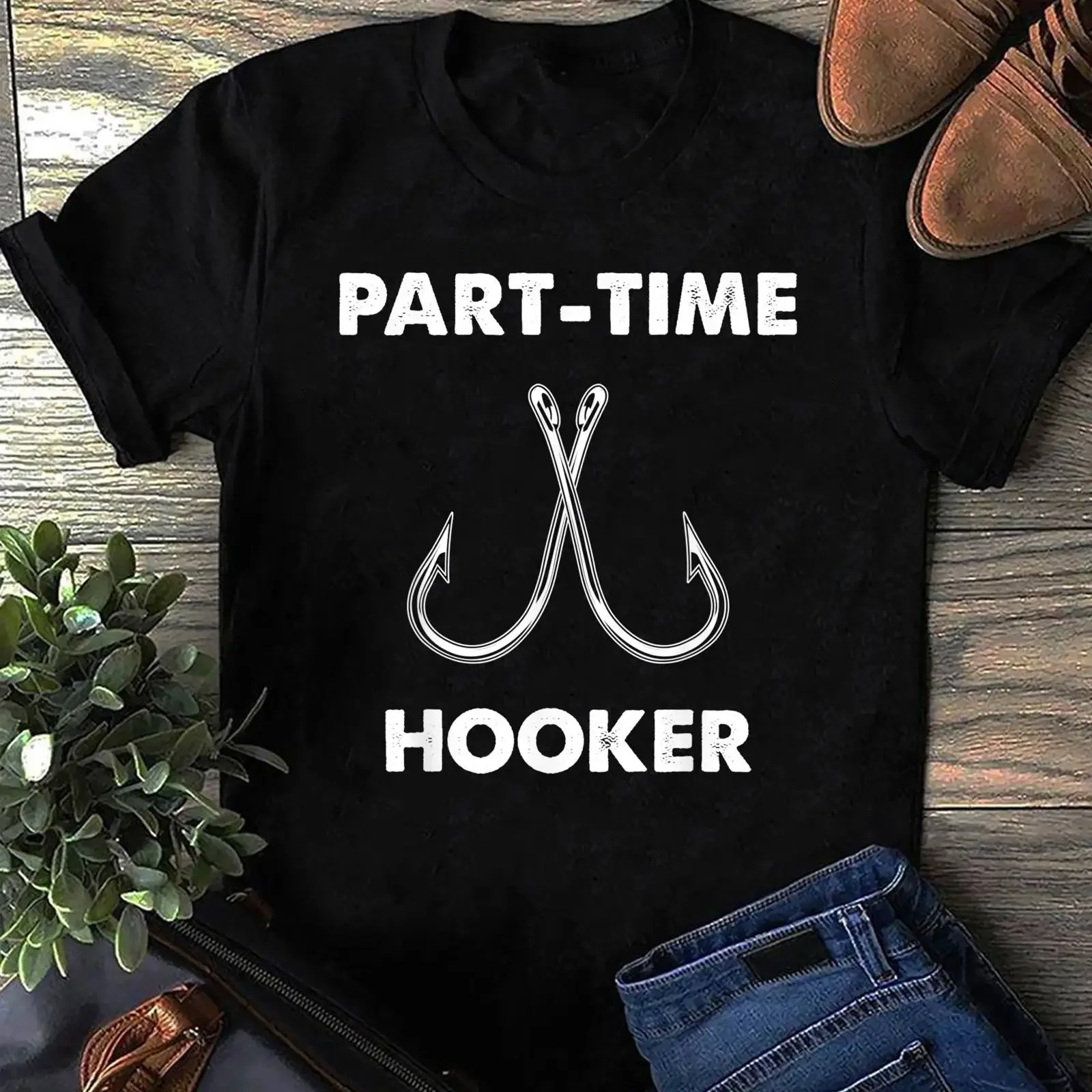 Funny Fishing T Shirt Part Time Hooker Fisherman  vintage Washed Versatile Casual Top For Everyday Wear homme Comfortable