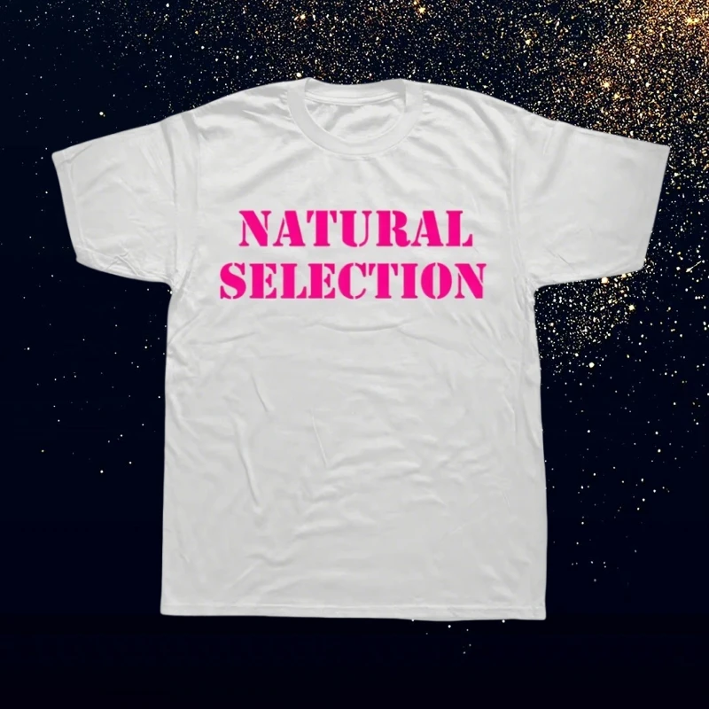 

Футболка с текстовым принтом Natural Selection, унисекс, футболка с рисунком Evolution, модный повседневный уличный топ, свободный топ с короткими рукавами