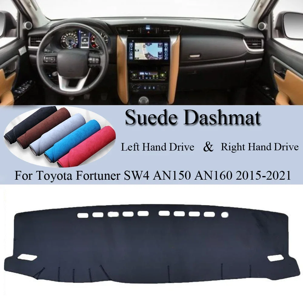 For Toyota Fortuner SW4 AN150 AN160 2015-2021 Suede Leather DashMat Dash Mat Cover Dashboard Pad Sunshade Carpet Car Accessories