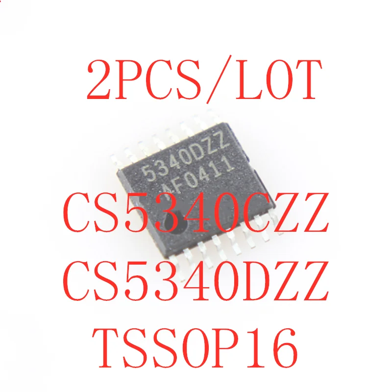 2PCS/LOT CS5340CZZ 340CZZ CS5340DZZ 5340DZZ CS5340 TSSOP-16 SMD Audio Converter Chip In Stock NEW original IC