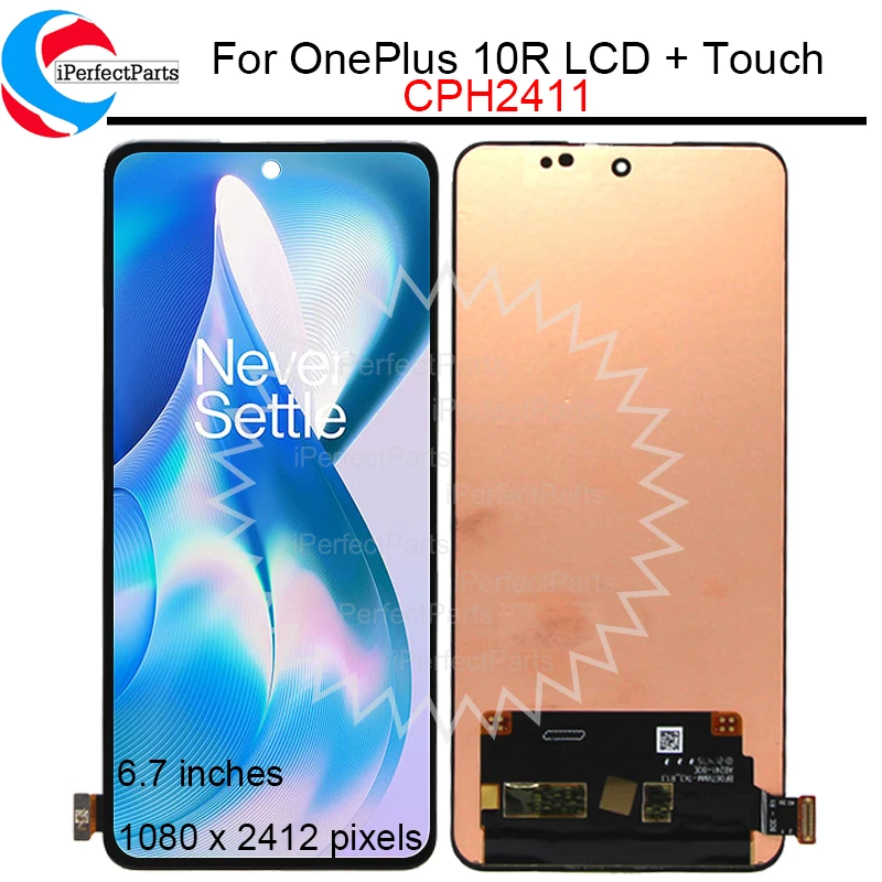 تقرير ونصيحة حول شاشة لمس LCD 6.7 بوصة لـ Oneplus 10R (نموذج CPH2411)