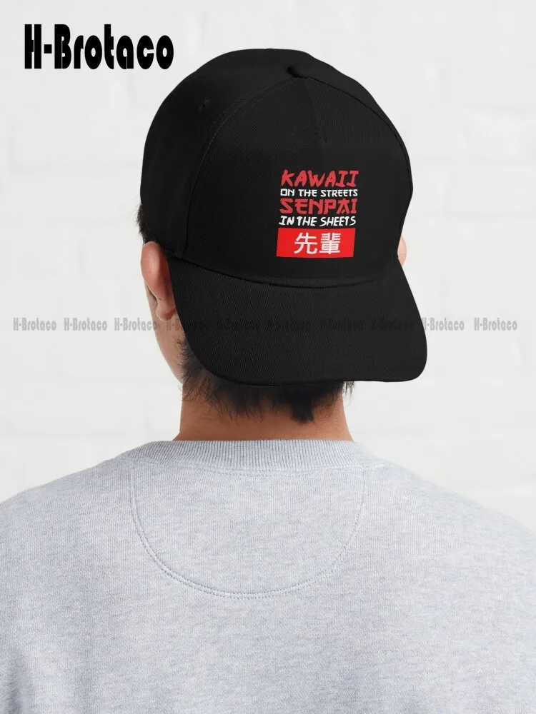 Kawaii On The Streets Senpai In The Sheets - Anime Otaku Weeaboo Cute Japanese Manga Lover Weeb Slogan Quote Baseball Cap Unisex